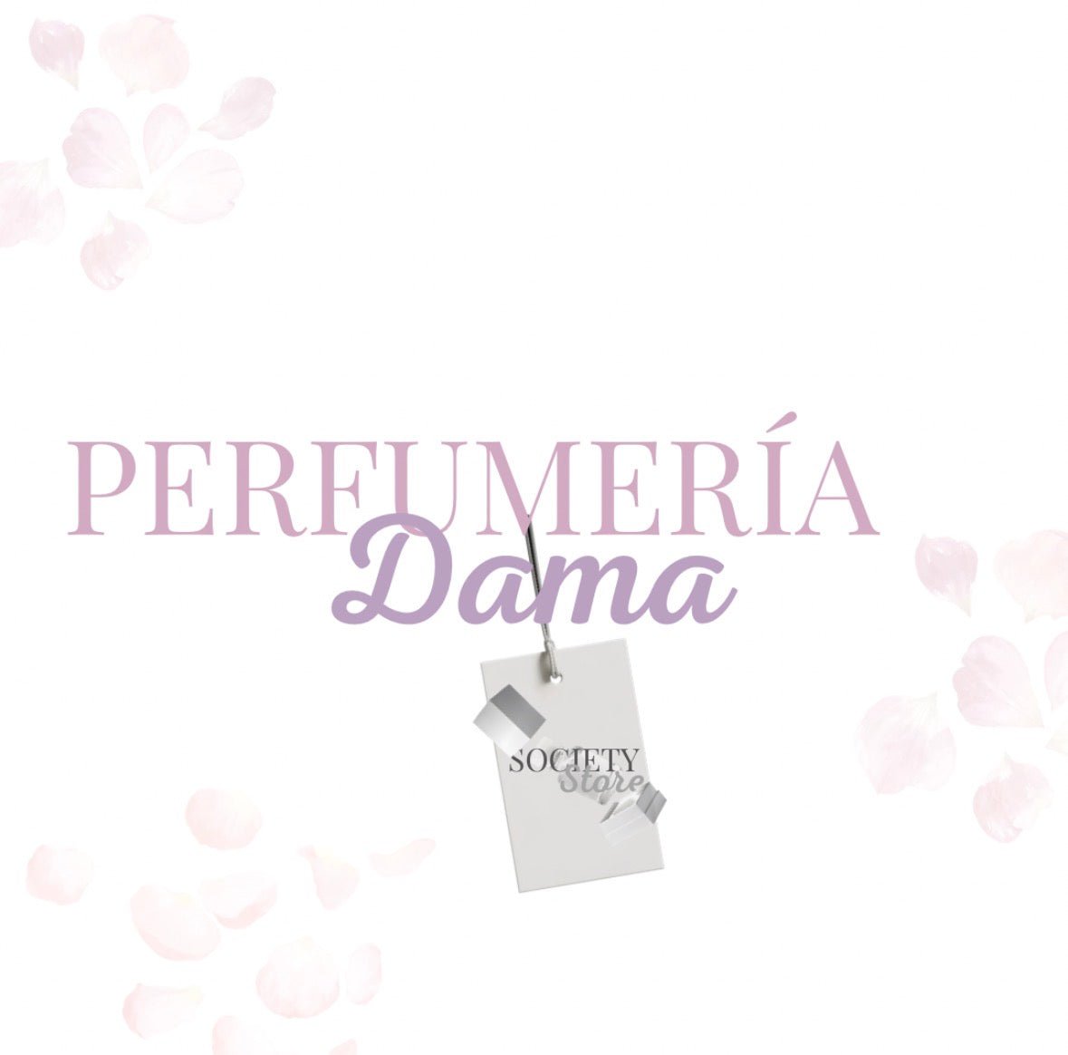 PERFUMERÍA DAMA - SOCIETY STORE